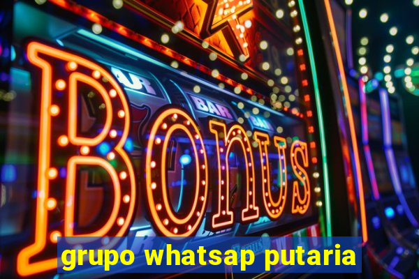 grupo whatsap putaria